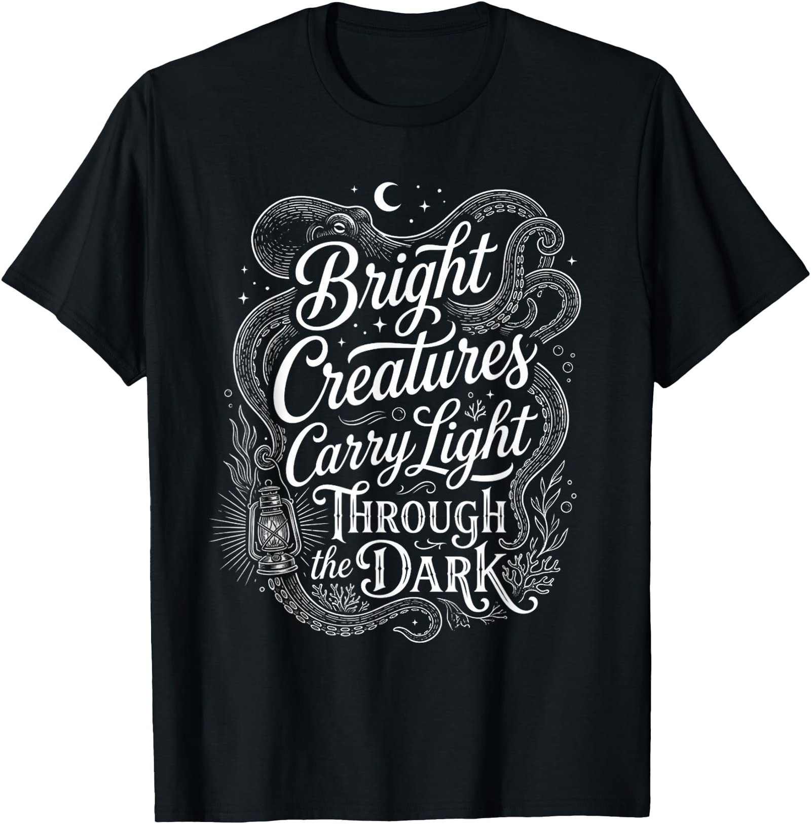 Bright Creatures Carry Light Through the Dark Octopus T-Shirt : Clothing, Shoes & Jewelry